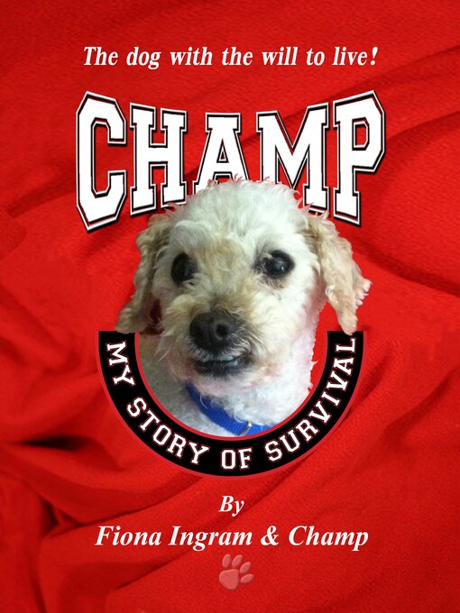 Title details for Champ: My Story of Survival by Fiona Ingram - Available